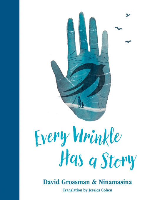 Title details for Every Wrinkle Has a Story by David Grossman - Available